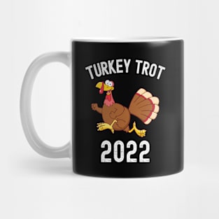 Turkey Trot 2022 Thanksgiving Turkey Day Gift Mug